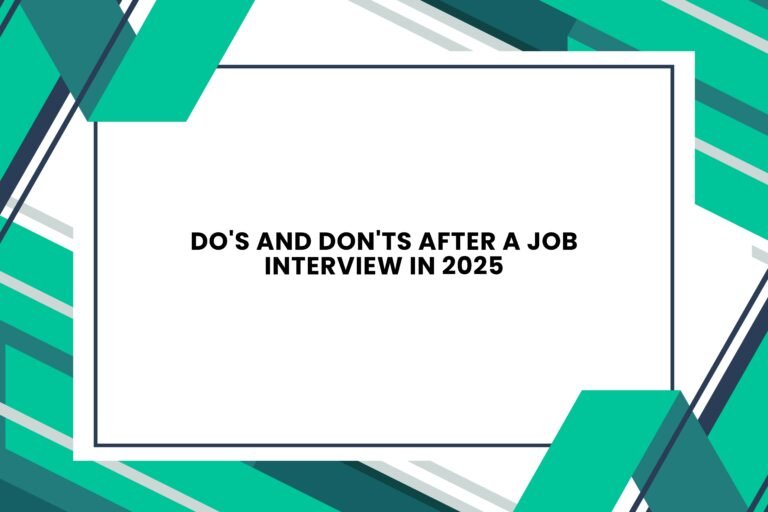 Do's and Don'ts After a Job Interview