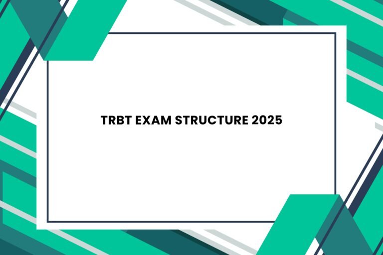 TRBT Exam Structure  2025